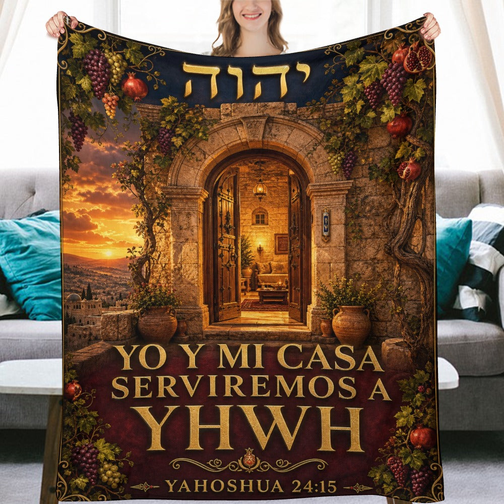 Manta Yo y Mi Casa Serviremos a YHWH – Yahoshua 24:15 – 60×80 pulgadas (152×203 cm)