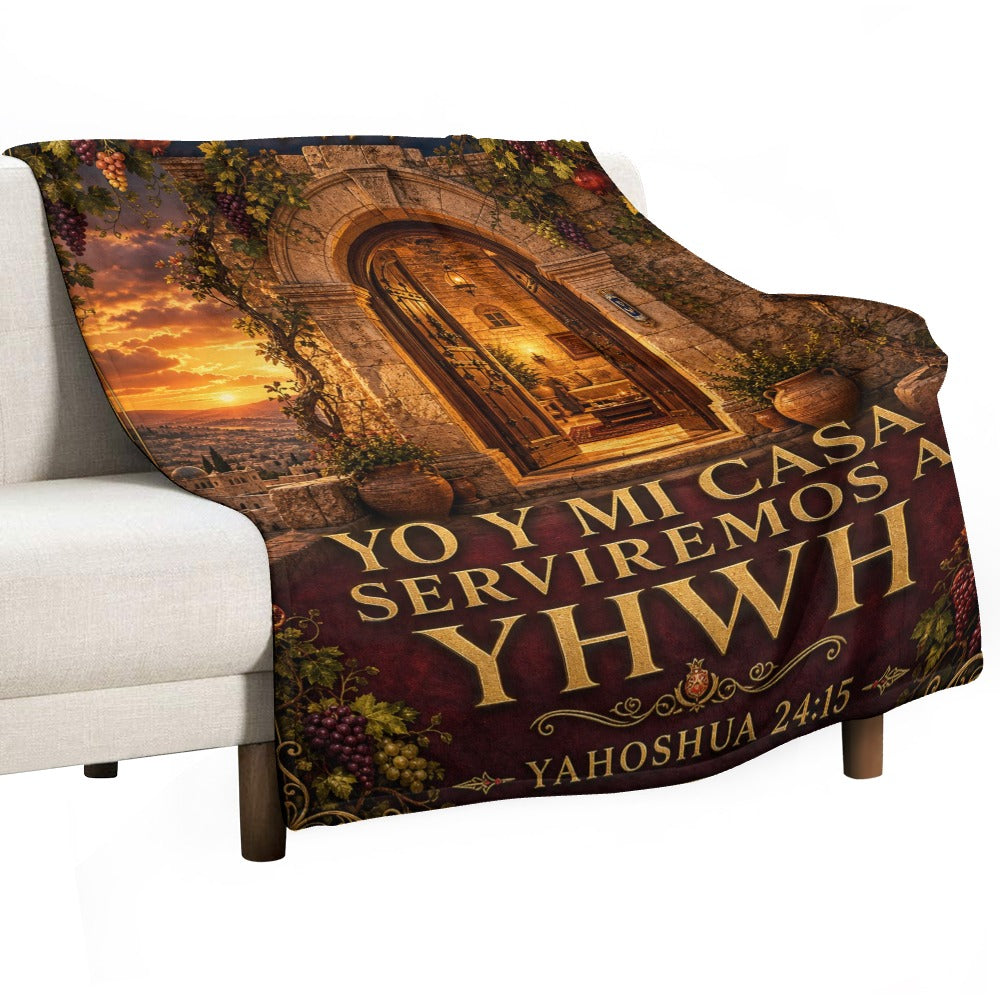 Manta Yo y Mi Casa Serviremos a YHWH – Yahoshua 24:15 – 60×80 pulgadas (152×203 cm)
